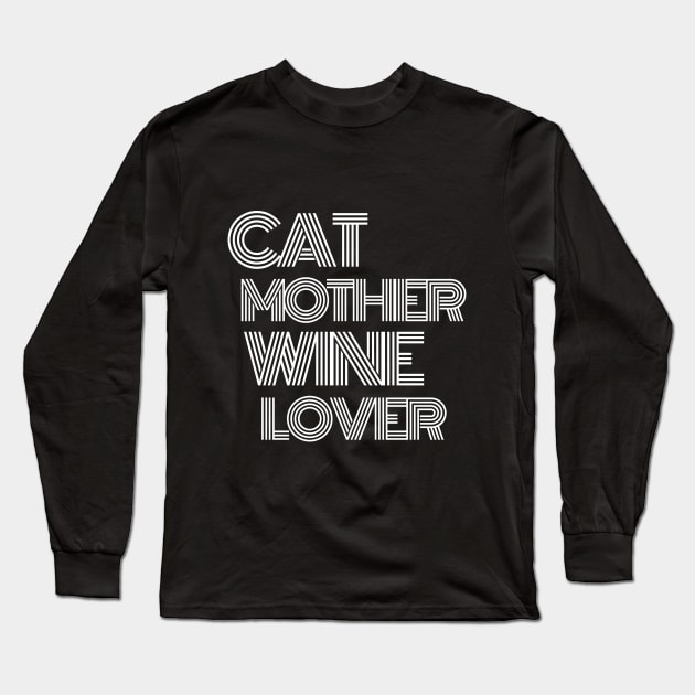 Cat Mother Wine Lover - Funny Long Sleeve T-Shirt by 369designs